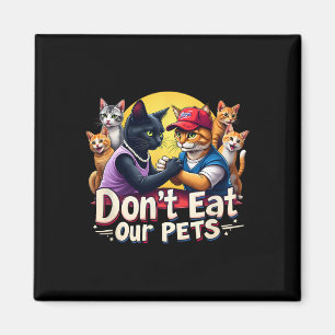 Don't Eat Our Pets Trump 2024 Debate Eating The Do Magnet