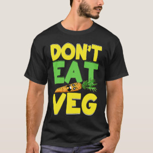 Don't Eat Veg Angry Carrot Costume Vegans T-Shirt