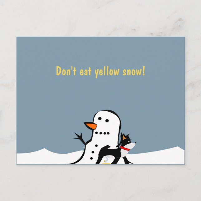 Don't eat yellow snow Postcard (Front)