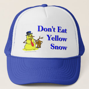 Don't Eat Yellow Snow Trucker Hat
