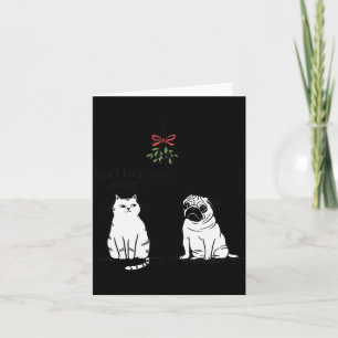 Don't Even Think About It Funny Cat Mom And Dog Ch Card