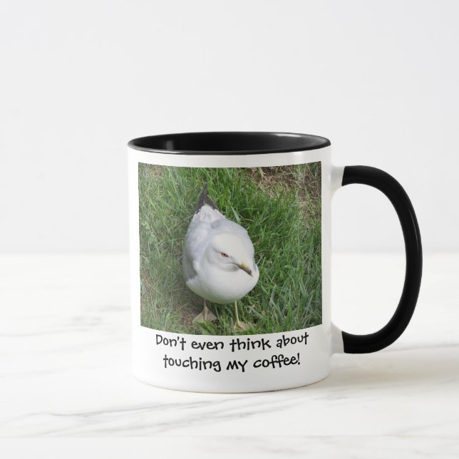 Don't even think about touching my coffee mug (Right)