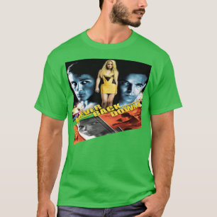 Dont Ever Back Down T-Shirt