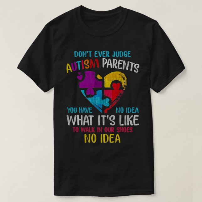 Don't Ever Judge Autism Parents Autism Mother goku T-Shirt (Design Front)