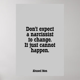 Don't Expect A Narcissist To Change … Poster