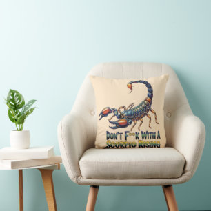 Don't F**k With A Scorpio Rising Throw Pillow