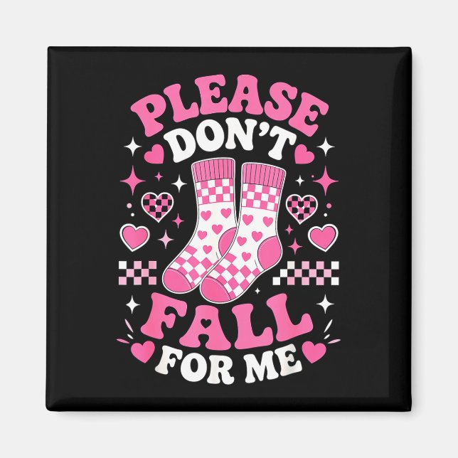 Dont fall for funny socks pun sarcastic joke humou magnet (Front)