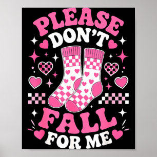Dont fall for funny socks pun sarcastic joke humou poster
