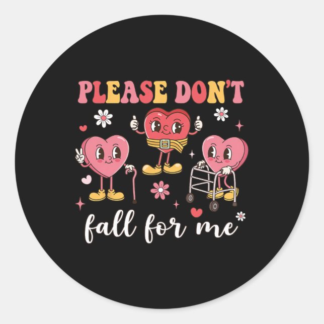 Don't Fall For Me Nurse Valentine's Day Fall Preve Classic Round Sticker (Front)