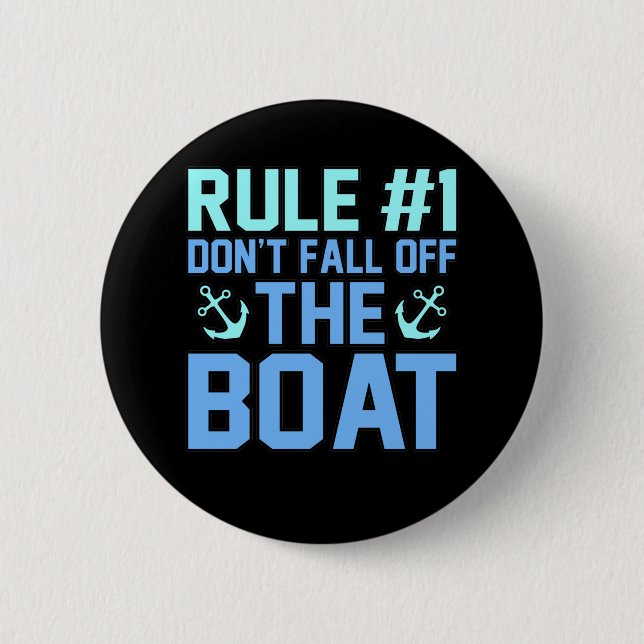 Don't Fall Off Boat Boating Ship Sailor Cruise Lov 2 Inch Round Button (Front)