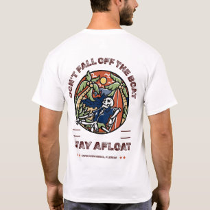 Don't Fall Off The Boat by Salty AF T-Shirt