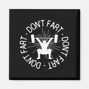 Dont Far Funny Fitness Gym Gift  Magnet
