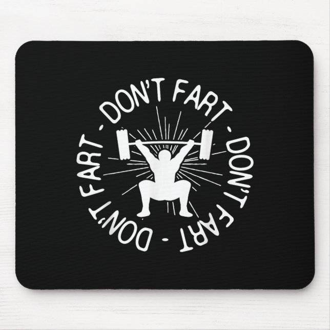 Dont Far Funny Fitness Gym Gift  Mouse Pad (Front)