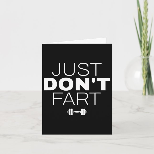Don't Fart1 Just Don'n Fart  Card (Front)