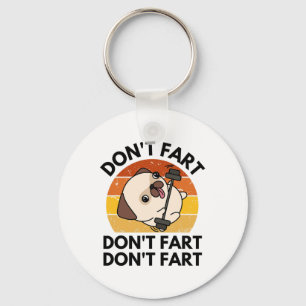 Don't Fart Dog Funny Fitness Gym Workout Weightlif Keychain