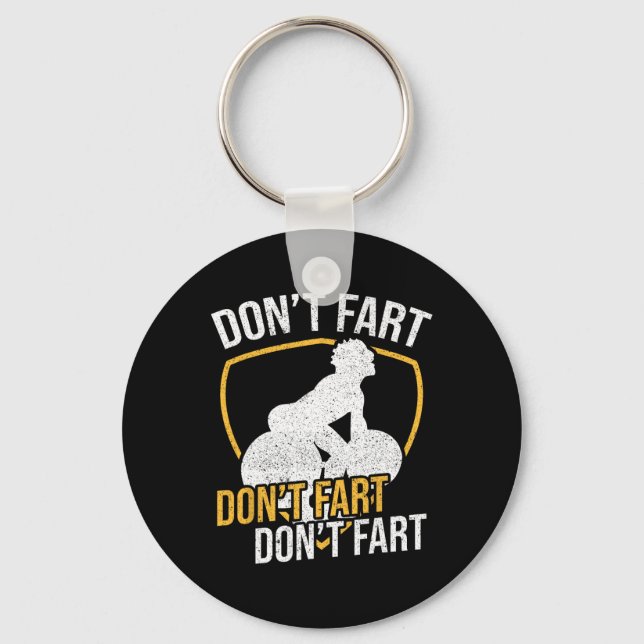 Don't Fart Don't Fart Don't Fart Weightlifting Wor Keychain (Front)