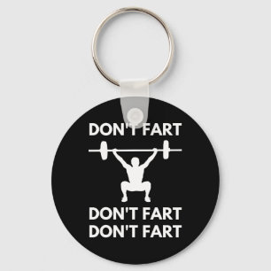 Don't Fart Funny Fitness Gym Workout Weightlifting Keychain
