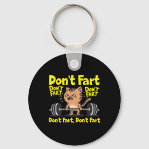 Don't Fart Funny Gym Fitness Cat Workout Weightlif Keychain