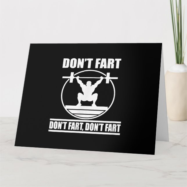 Dont Fart Funny Gym Workout Squat for Bodybuilder Card (Front)