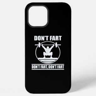 Dont Fart Funny Gym Workout Squat for Bodybuilder iPhone 12 Pro Max Case