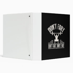 Dont Fart Funny Ness Gym Workout Weights Squat Binder