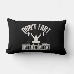 Dont Fart Funny Ness Gym Workout Weights Squat Lumbar Pillow