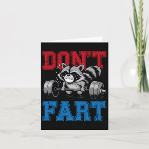 Don't Fart Funny Raccoon Gym Fitness Workout Weigh Card