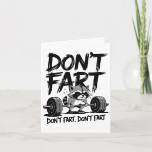 Don't Fart Funny Raccoon Gym Fitness Workout Weigh Card