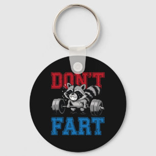 Don't Fart Funny Raccoon Gym Fitness Workout Weigh Keychain