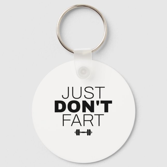 Don't Fart  Keychain (Front)