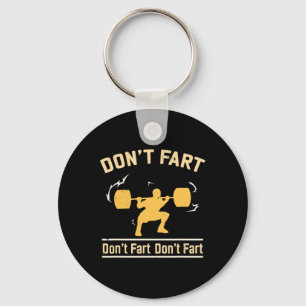 Don't Fart Shirt I Funny Fitness S Keychain