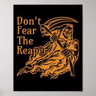 Don't Fear The Reaper Gothic Death Grim Reaper Hal Poster