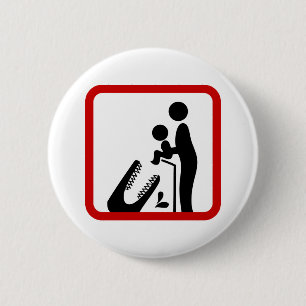 Don't Feed Baby To The Crocodile Zoo Sign 2 Inch Round Button