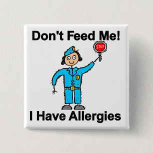 Don't Feed Me I Have Allergies 2 Inch Square Button