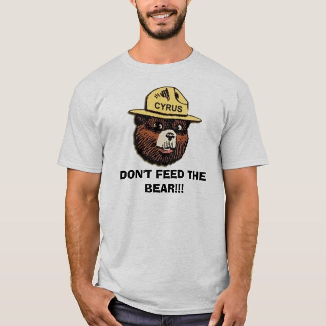 DON'T FEED THE BEAR!!! T-SHIRT (Front)
