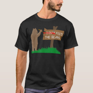 Don't Feed the Bears Funny Camping  T-Shirt