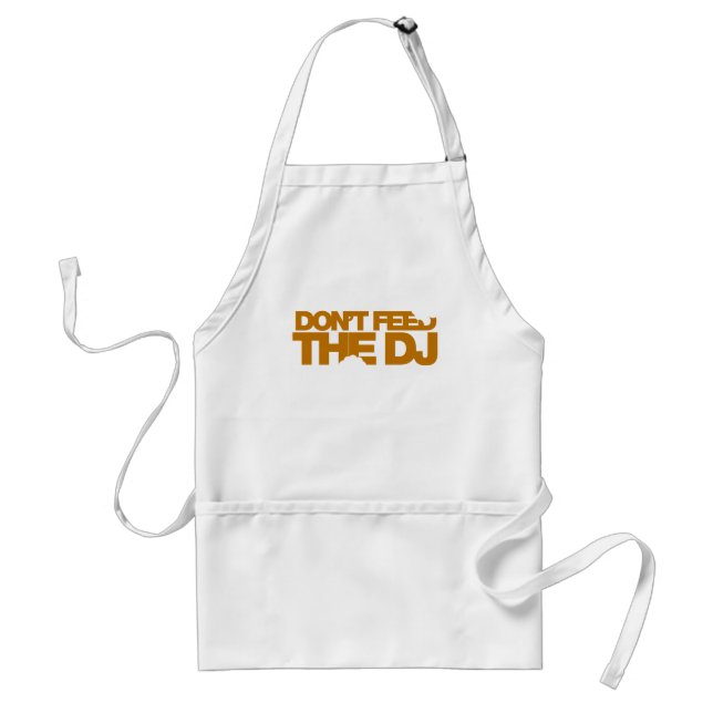 Don't Feed The DJ - Music Disc Jockey DJing vinyl Standard Apron (Front)
