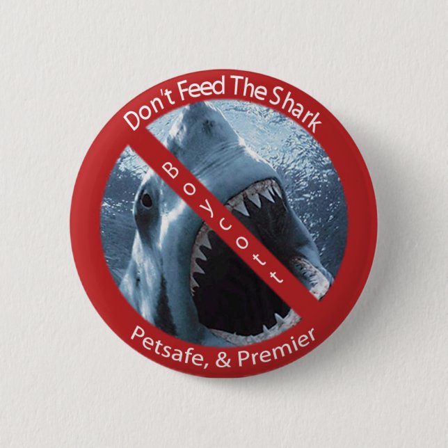 Don't Feed the Shark 2 Inch Round Button (Front)
