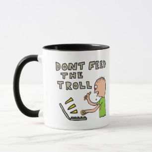 Don't Feed The Troll Mug