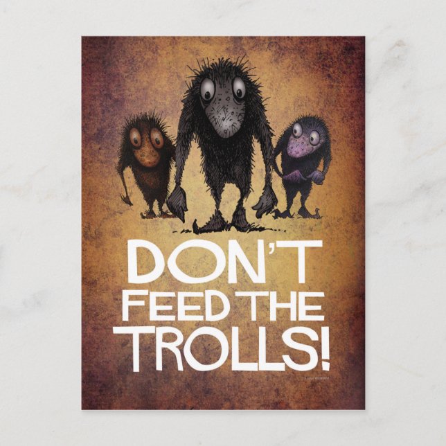Don't Feed the Trolls! - Funny Monster Troll Art Postcard (Front)