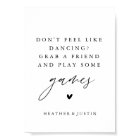 Don't Feel Like Dancing, Play Some Games Sign