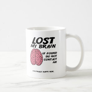 Don't Find Brain Funny Mug