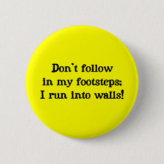 Don't follow 2 inch round button