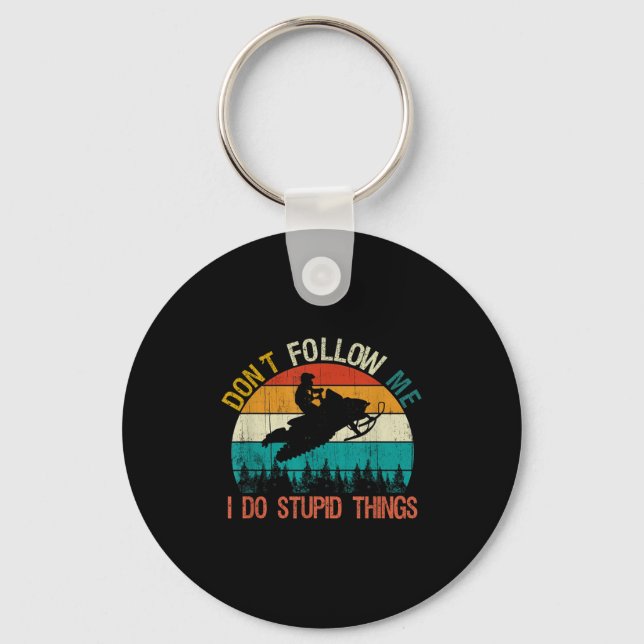 Don't Follow Me I Do Stud Thing Snowmobile Motor S Keychain (Front)