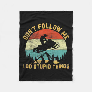 Don't Follow Me I Do Stud Things-snowmobile Motor Fleece Blanket