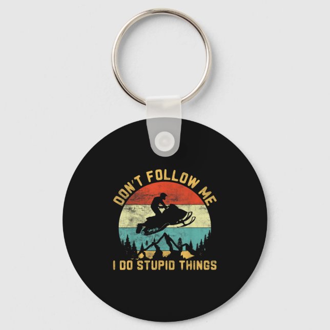Don't Follow Me I Do Stud Things-snowmobile Motor  Keychain (Front)