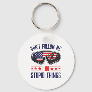 Don't Follow Me I Do Stupid Things Bmx Mtb Mountai Keychain