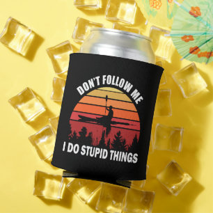 Don't Follow Me I Do Stupid Things Kayak Vintage Can Cooler