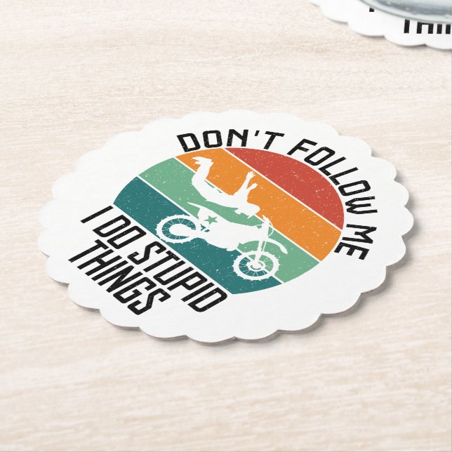 Don't Follow Me I Do Stupid Things Motorcycle Cool Paper Coaster (Angled)
