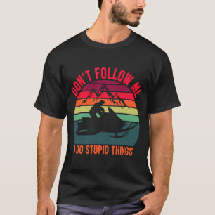 don't follow me i do stupid things Retro Vintage S T-Shirt